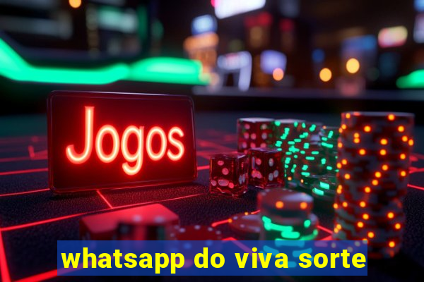 whatsapp do viva sorte